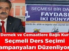 “Vakıf, Dernek ve Cemaatlere Bağlı Kuruluşlar Seçmeli Ders Seçimi Kampanyaları Düzenliyor”