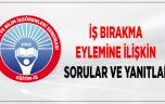 İŞ BIRAKMA EYLEMİNE İLİŞKİN SORULAR VE YANITLAR