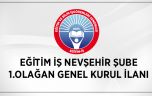 EĞİTİM-İŞ NEVŞEHİR ŞUBESİ 1. OLAĞAN GENEL KURUL İLANI