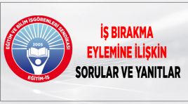 İŞ BIRAKMA EYLEMİNE İLİŞKİN SORULAR VE YANITLAR
